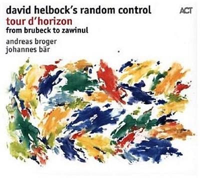 David Helbocks Random Control - Tour D’Horizon, 1 Audio-CD