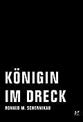 Königin im Dreck