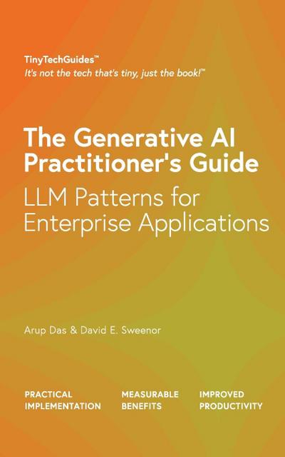 The Generative AI Practitioner’s Guide