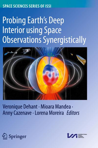 Probing Earth’s Deep Interior using Space Observations Synergistically