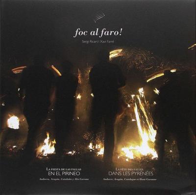 Foc al faro! : la fiesta de las fallas en el Pirineo