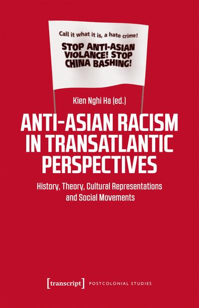 Anti-Asian Racism in Transatlantic Perspectives
