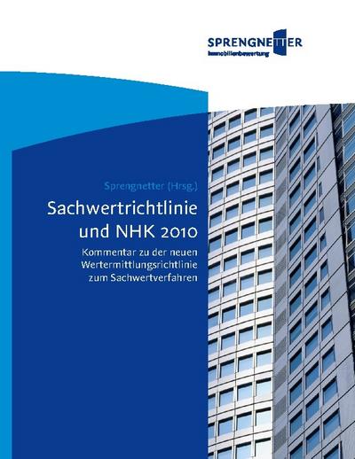 Sachwertrichtlinie und NHK 2010