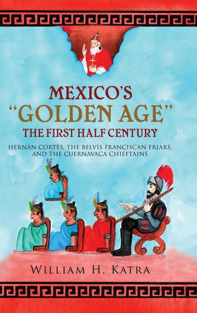 Mexico’s Golden Age