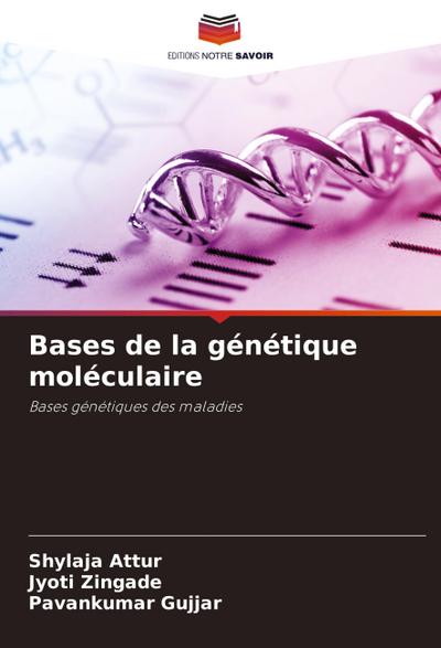 Bases de la génétique moléculaire