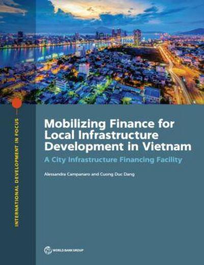 Mobilizing Finance for Local Infrastructure Development in Vietnam