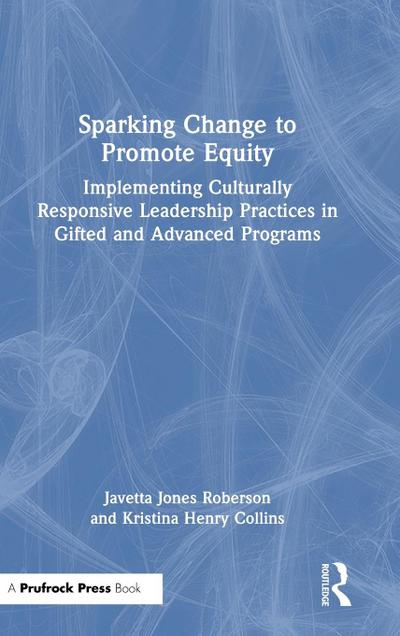 Sparking Change to Promote Equity