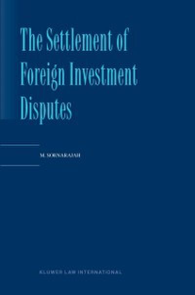 Settlement of Foreign Investment Disputes