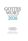 Gottes Wort im Kirchenjahr 3/2026