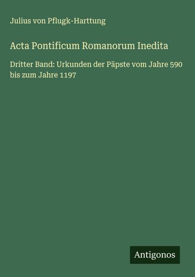 Acta Pontificum Romanorum Inedita