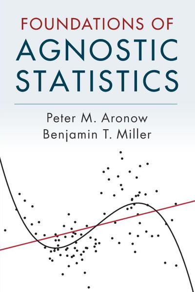 Foundations of Agnostic Statistics