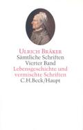 Sämtliche Schriften, 5 Bde. Sämtliche Schriften  Bd. 4: Lebensgeschichte und vermischte Schriften