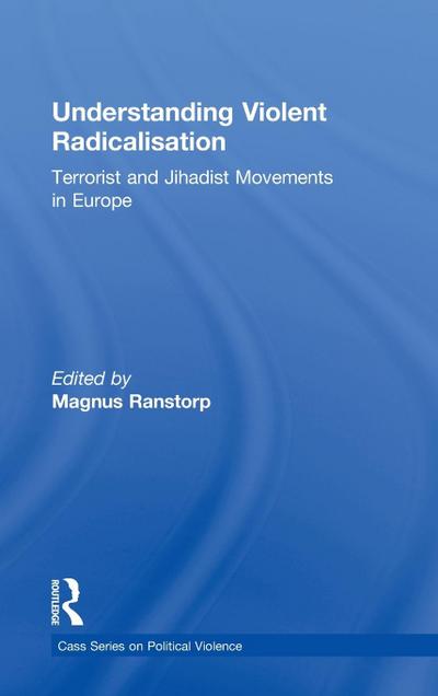 Understanding Violent Radicalisation