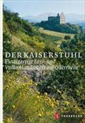 Der Kaiserstuhl: Einzigartige Löss- und Vulkanlandschaft am Oberrhein