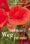 Auf dem Weg zu mir