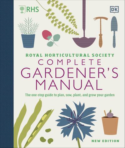 RHS Complete Gardener’s Manual