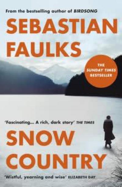 Faulks, S: Snow Country