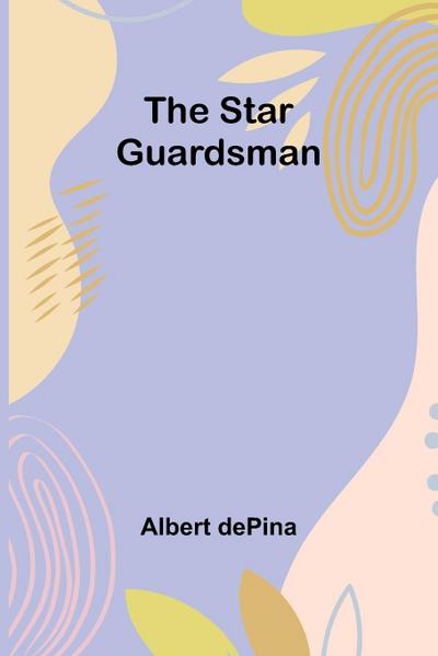 The Star Guardsman
