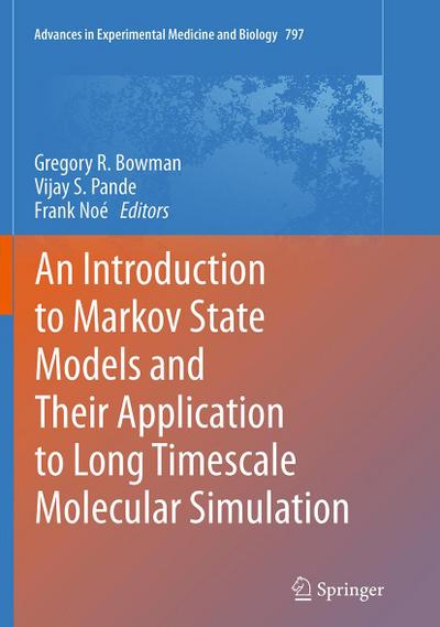 An Introduction to Markov State Models and Their Application to Long Timescale Molecular Simulation
