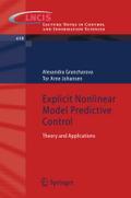 Explicit Nonlinear Model Predictive Control: Theory and Applications Alexandra Grancharova Author