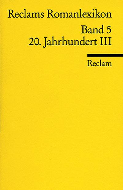 Reclams Romanlexikon Band 5 20. Jahrhundert III