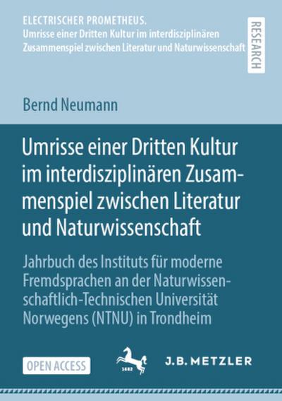 Umrisse einer Dritten Kultur im interdisziplinären Zusammenspiel zwischen Literatur und Naturwissenschaft
