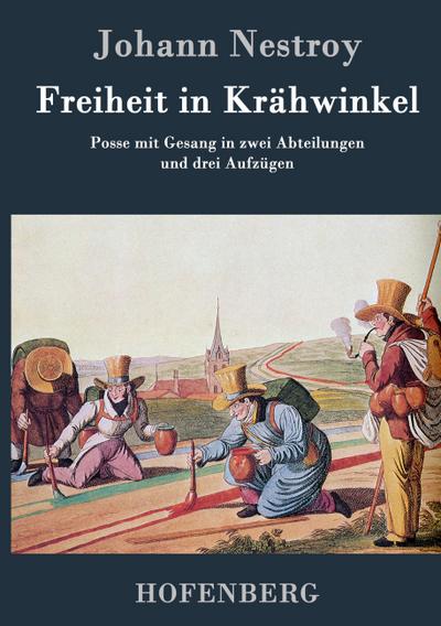 Freiheit in Krähwinkel