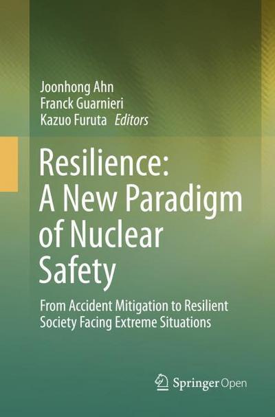 Resilience: A New Paradigm of Nuclear Safety