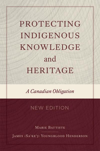 Protecting Indigenous Knowledge and Heritage, New Edition
