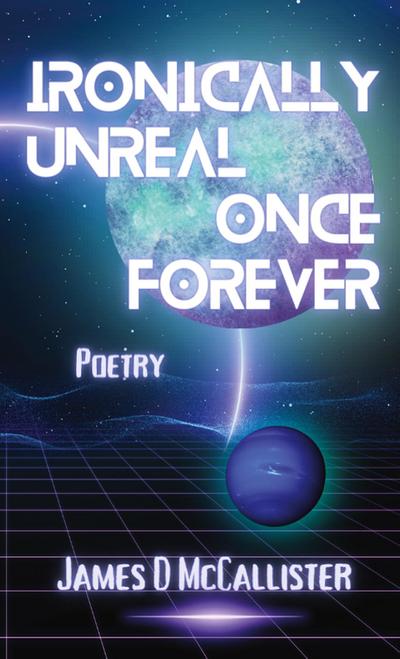 Ironically Unreal Once Forever