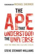 Ape that Understood the Universe