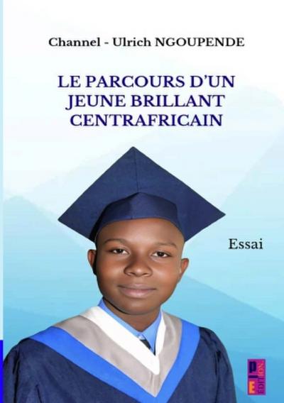 Le parcours d’un jeune  brillant centrafricain