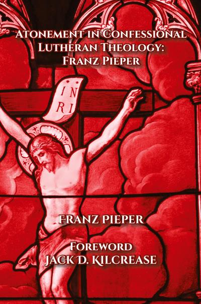 Atonement in Confessional Lutheran Theology