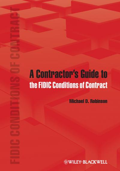 A Contractor’s Guide to the FIDIC Conditions of Contract