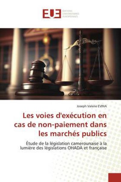 Les voies d’exécution en cas de non-paiement dans les marchés publics