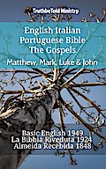 English Italian Portuguese Bible - The Gospels - Matthew, Mark, Luke & John