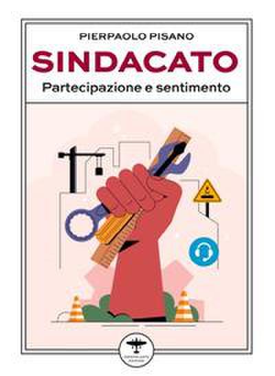 Pisano, P: Sindacato. Partecipazione e sentimento