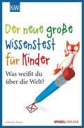 Der neue große Wissenstest für Kinder