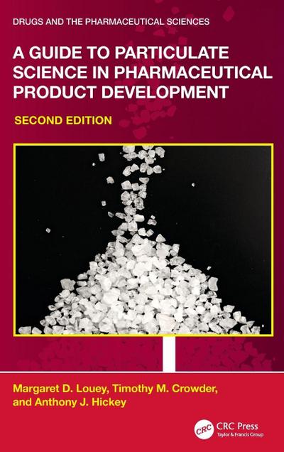 A Guide to Particulate Science in Pharmaceutical Product Development
