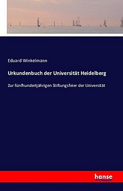 Urkundenbuch der Universität Heidelberg