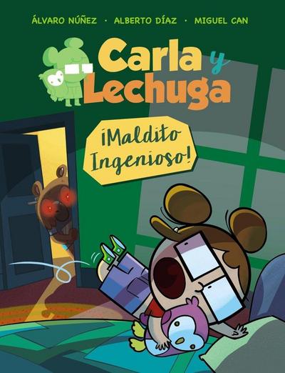 Carla y Lechuga 1. ¡Maldito ingenioso!