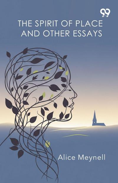 The Spirit Of Place And Other Essays