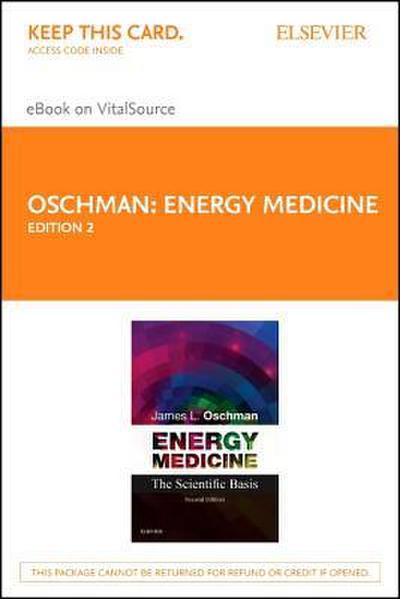 Energy Medicine - Elsevier eBook on Vitalsource (Retail Access Card): The Scientific Basis