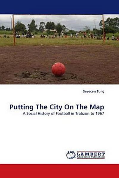 Putting The City On The Map