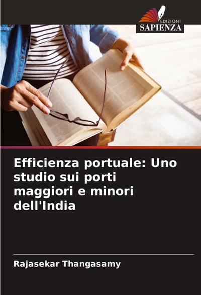 Efficienza portuale: Uno studio sui porti maggiori e minori dell’India