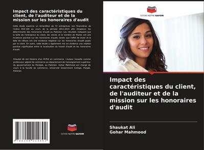 Impact des caractéristiques du client, de l’auditeur et de la mission sur les honoraires d’audit