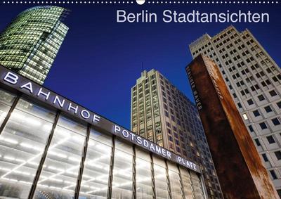 Berliner Stadtansichten (Wandkalender 2019 DIN A2 quer)