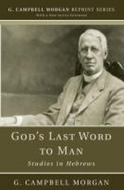 God’s Last Word to Man