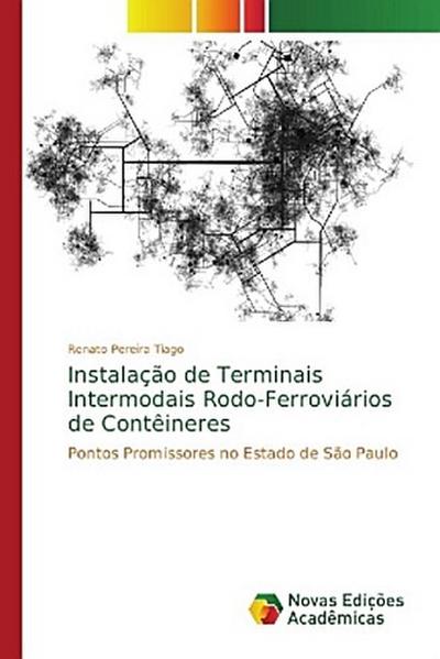 Instalação de Terminais Intermodais Rodo-Ferroviários de Contêineres