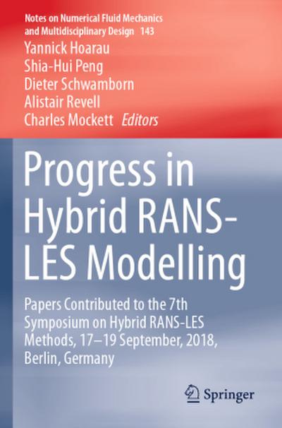 Progress in Hybrid RANS-LES Modelling